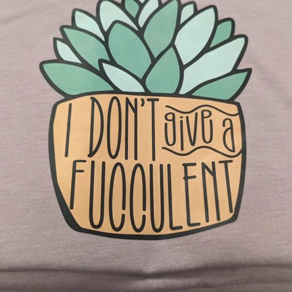 I don't give a Fucculent Tee